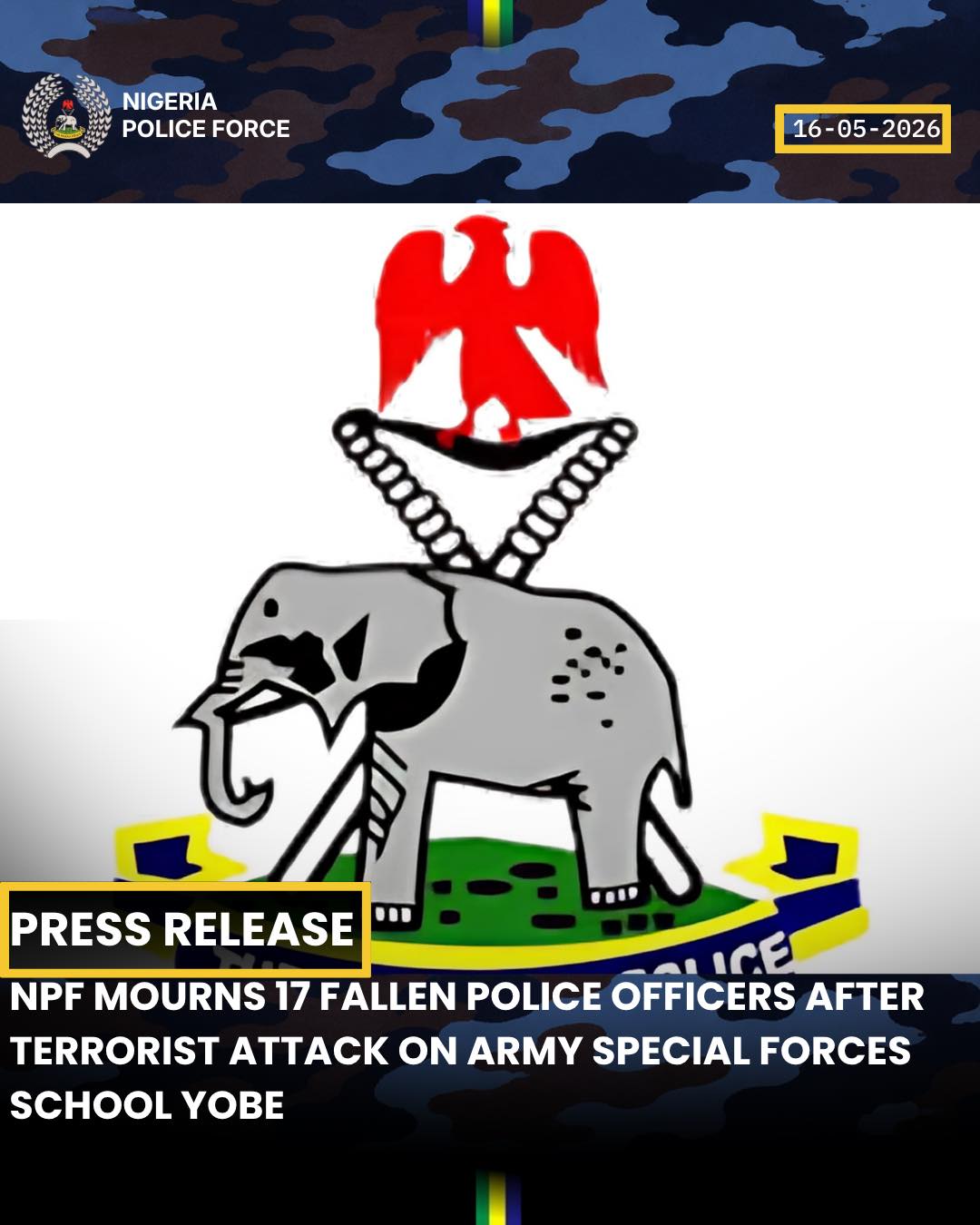 NPF mourns 17 officers killed in terror attack on Yobe military training school